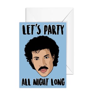 A6 Greeting Card "Let's Party All Night Long" Lionel Richie - Pop Culture  Birthday Card for Wife, Husband, Girlfriend, Boyfriend