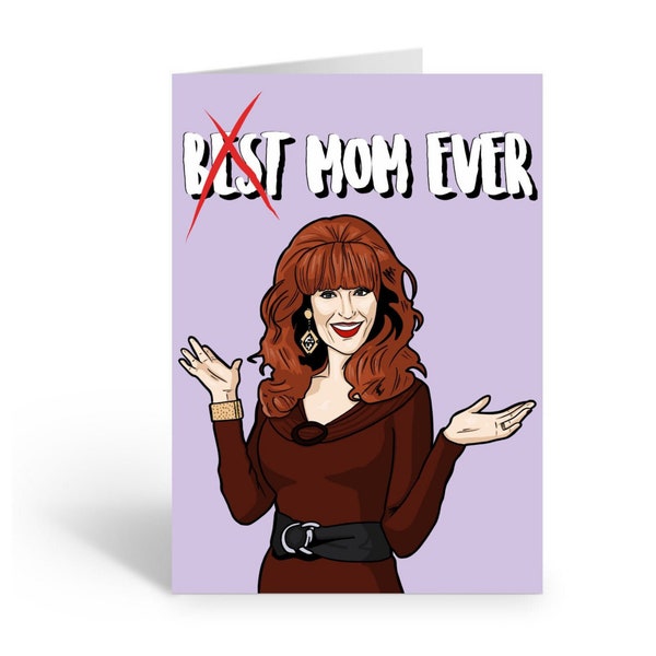 Peggy Bundy "Best Mom Ever" A6 Greeting Card, Mother's Day