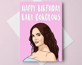 Lisa Barlow &quot;Happy Birthday Baby Gorgeous&quot; Real Housewives of Salt Lake City, RHOSLC, A6 Birthday Card