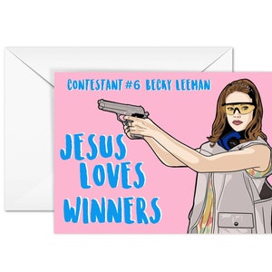 Drop Dead Gorgeous, Denise Richards, "Jesus Loves Winners" A6 Greeting Card
