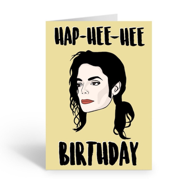 Michael Jackson A6 Birthday Card, "Hap-Hee-Hee Birthday"