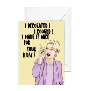 Dorinda Medley "Ho decorato, ho cucinato, l'ho reso carino per il tuo compleanno" Real Housewives of New York, biglietto di auguri A6