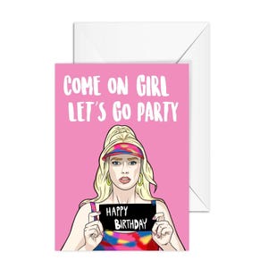 A6 verjaardagskaart, "Kom op meisje, laten we gaan feesten" - Galentine's Day Card