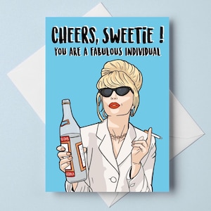birthday card - patsy stone - absolutely fabulous - "cheers sweetie! you are a fabulous individual" - A6 greeting card