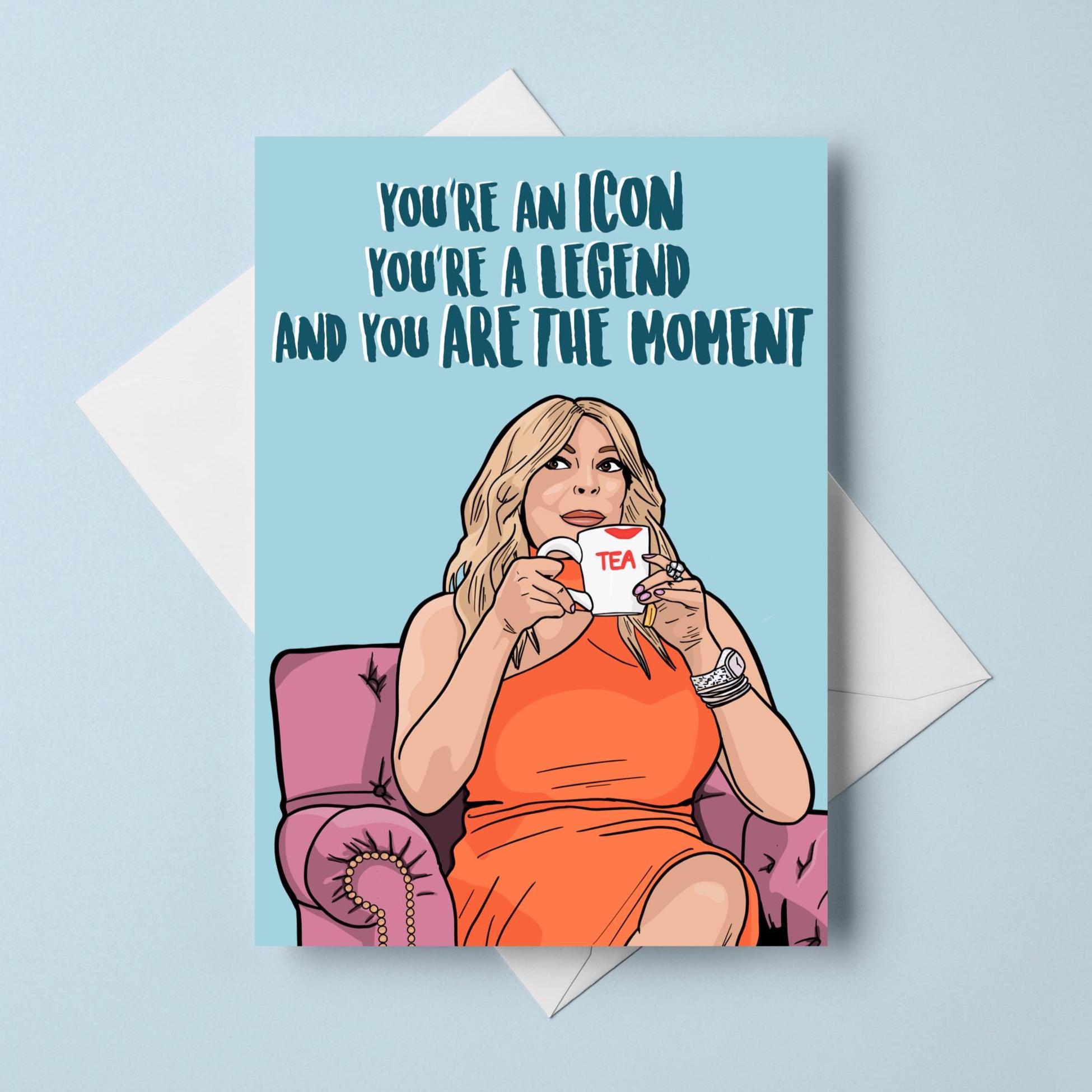 Wendy Williams "You're An Icon, You're A Legend And YOU Are The Moment" A6 Friendship Card