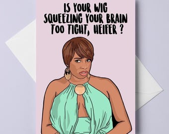 Nene Leaks – „Drückt deine Perücke dein Gehirn zu fest, du Schlampe?“ – Real Housewives of Atlanta – RHOA – Grußkarte im A6-Format – personalisierbar