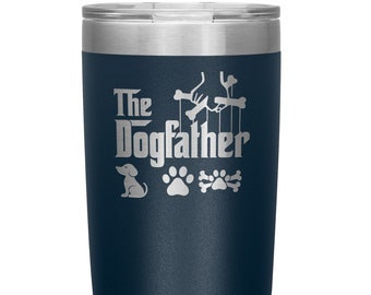 The DogFather Tumbler: Funny Pet Lover Gift