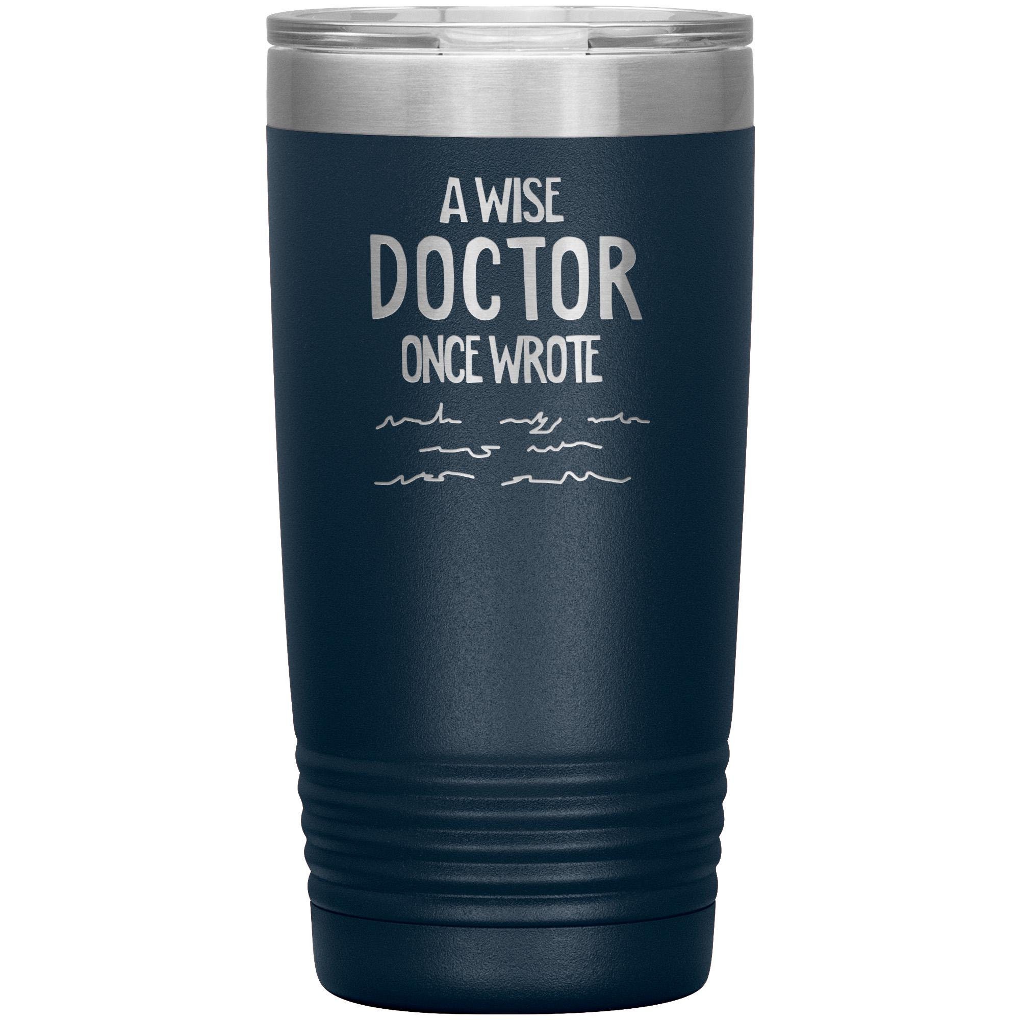 A Wise Doctor Once Wrote Mug • Doctor Gift Ideas • Doctor Coffee Mug • Medical Doctor Gift • Physician Coffee Mug • Funnr Dr Mug (MU-58WISE)