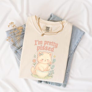 I’m Pretty Pissed Cat Crop Top – Funny Feminist Kitten Tee – Cute Comfort Colors Cropped Shirt – Meme Aesthetic Cutecore Graphic Tee