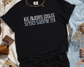 ICE Always Melts Shirt, Subtle Anti ICE Protest Tee, Comfort Colors Political Shirt, Support Immigrants Graphic Tee, Anti Trump Merch