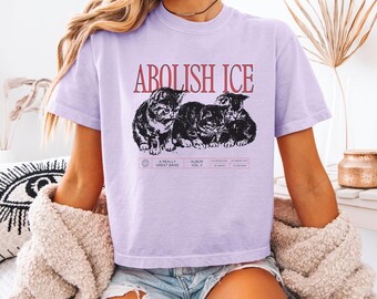 Abolish ICE Cropped Tee, Anti Ice Political Protest Cats Album Cover Shirt, Comfort Colors Boxy Fit, Anti Trump Immigration Activist Tshirt