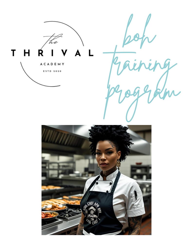 May include: A chef in a white coat and black apron stands in a kitchen. The apron reads "Cool Chef Apron". The image also displays the text "The Thrival Academy" and "BOH Training Program" in a stylized font.