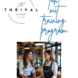 Pode incluir: A imagem apresenta o texto "The Thrival Academy ESTD 2020" em um logotipo circular e "FOH mit training program" em escrita azul. Duas mulheres de camisa branca estão em um balcão de restaurante, uma com um avental preto com "Restaurant Manager".