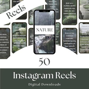 May include: A digital download of 50 Instagram Reels with nature-themed quotes and images. The reels are displayed on a phone screen with a green background and the text "50 Instagram Reels" and "Digital Downloads".