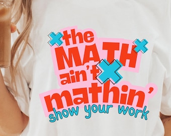 T-shirt mathématique amusant : t-shirt en jersey unisexe, cadeau pour professeur de mathématiques