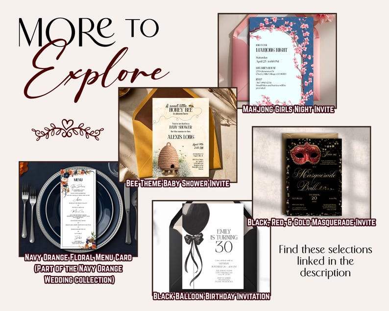 More to explore
Four invitations and a menu card are suggested: a blue and pink cherry blossom Mahjong invitation, a bee theme baby shower invitation, a navy and burnt orange floral menu card, a red and black masquerade ball invitation, & a black and white birthday invite with a balloon and bow. The 5 printables look classy & set an elevated tone for their individual occasions. The selections are linked in the description or can be found at GraciouslyAppointed.etsy.com