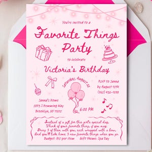 May include: A pink invitation for a "Favorite Things Party" to celebrate Victoria's birthday. The invitation includes the date, time, location, and RSVP information. The invitation is in a white envelope with a pink interior.