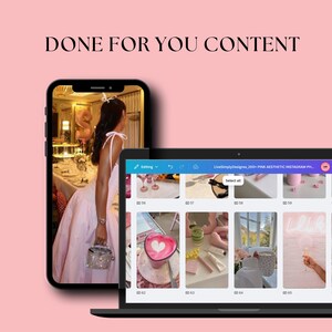 May include: A smartphone and laptop display a pink aesthetic theme. The phone shows a person in a pink dress holding a sparkly purse. The laptop displays a selection of pink-themed images, with the text "DONE FOR YOU CONTENT" at the top.