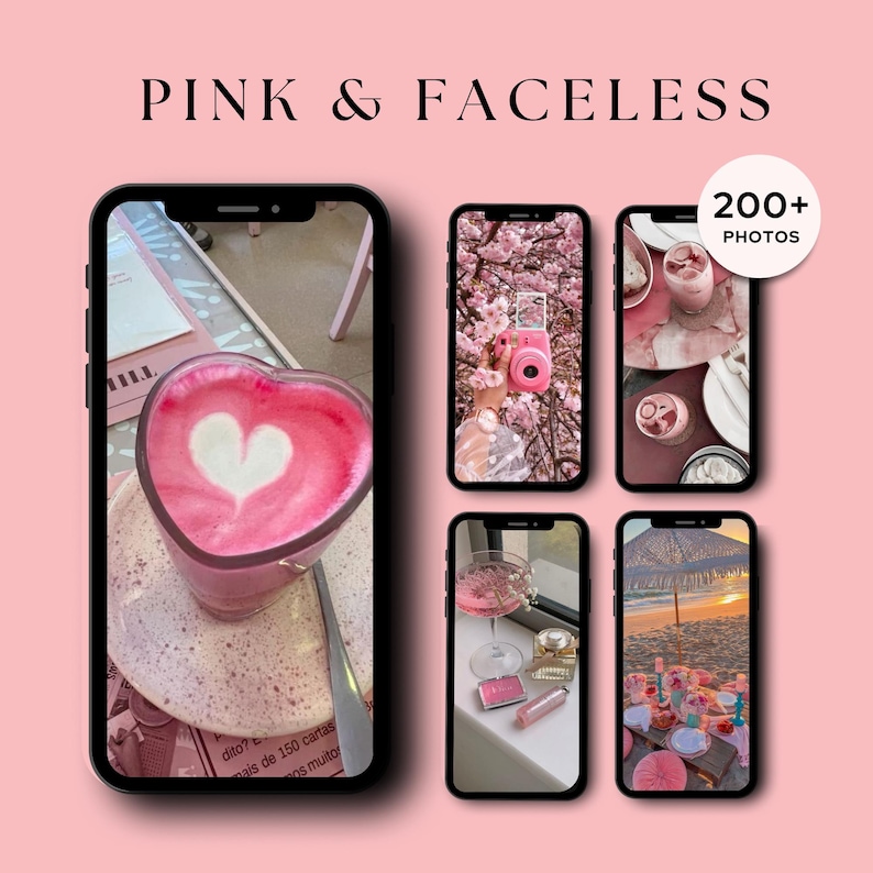 May include: A collection of phone screens displaying pink-themed photos. One screen shows a heart-shaped pink latte with a white heart design. Other screens feature images of cherry blossoms, drinks, and beach scenes. The text "PINK & FACELESS" is at the top.