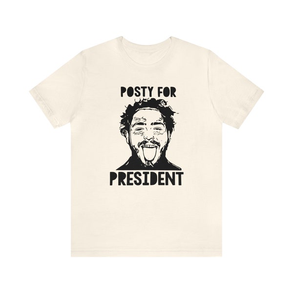 Posty for President! Vote Posty! Post Malone Unisex Jersey Short Sleeve Tee