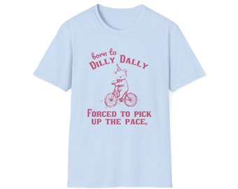 ボーン・トゥ・ディリー・ダリー ユニセックス ソフトスタイル Tシャツ