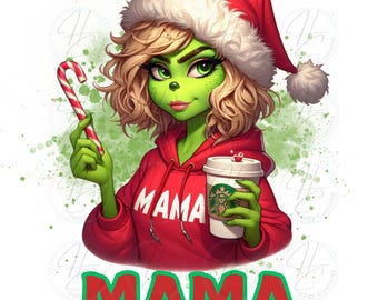 Boujie Mama, Christmas Mama, PNG, DTF, Sublimation, Green Mama, Grinchy, Mama,