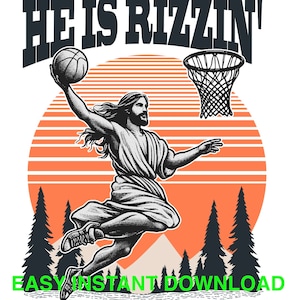 Él es Rizzin - Divertido Jesús Baloncesto - Paquete SVG PNG, Él ha resucitado Pascua divertida - Fe cristiana - Descarga instantánea fácil - Alta calidad