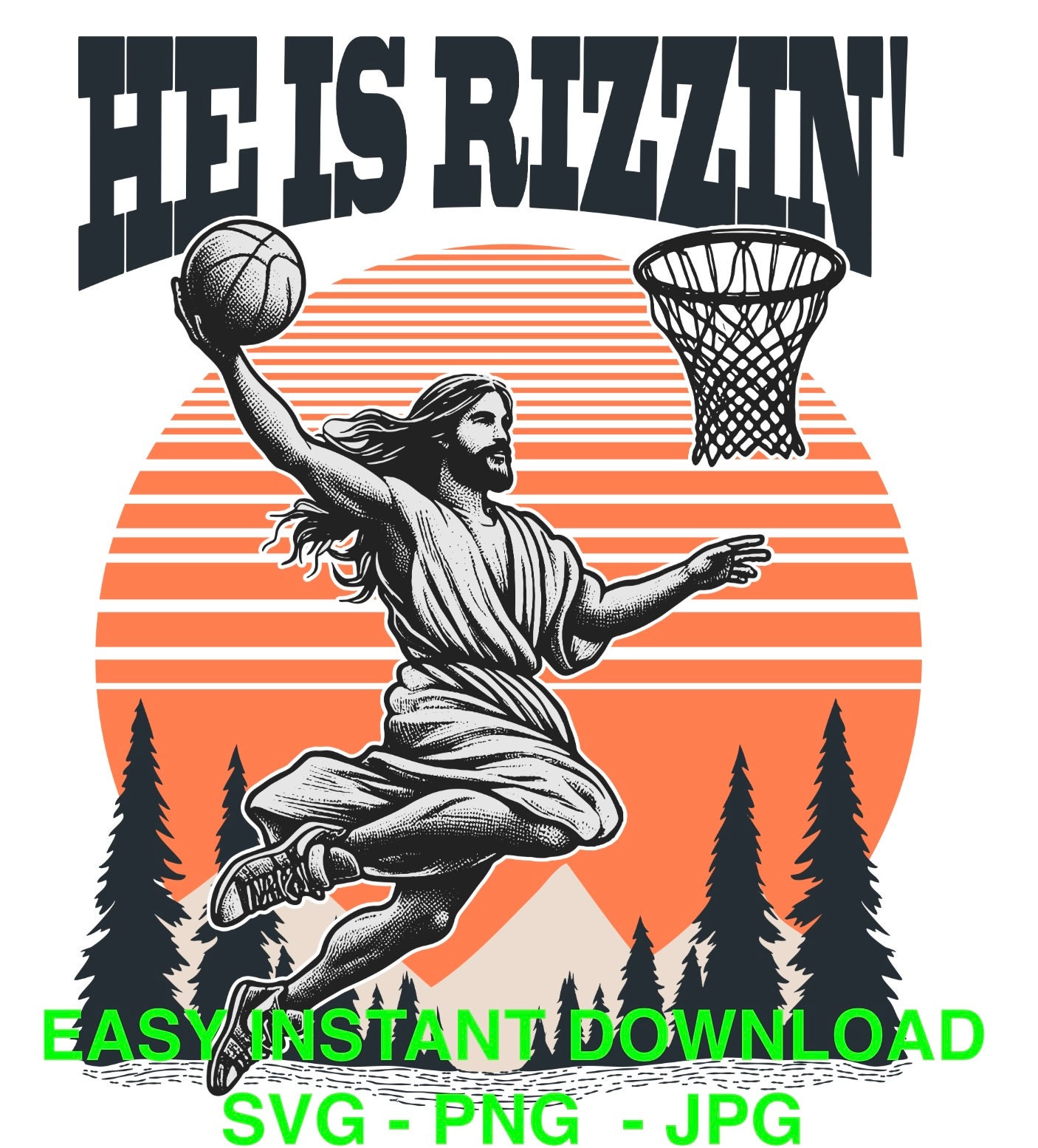 He is Rizzin - Funny Jesus Basketball - SVG PNG Bundle, He is Risen ...