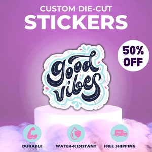 Custom Die Cut Stickers - Personalized or Company Logo Stickers - Waterproof Vinyl (Cut To Any Shape)