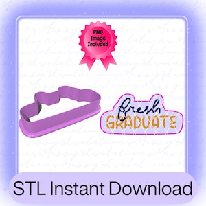 Graduate Cookie Cutter STL File Instant Download, Cookie Cutter File STL, Graduation, 6 sizes included
