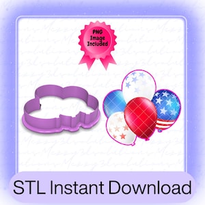 4th of July Balloons Cookie Cutter STL File Instant Download, Cookie Cutter File STL, 6 sizes included