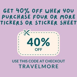 May include: A pink background with a white coupon featuring a teal scissor icon and the text "40% OFF". The coupon has a dashed border and the text "GET 40% OFF WHEN YOU PURCHASE FOUR OR MORE STICKERS OR STICKER SHEETS" above the coupon and "USE THIS CODE AT CHECKOUT TRAVELMORE" below the coupon.