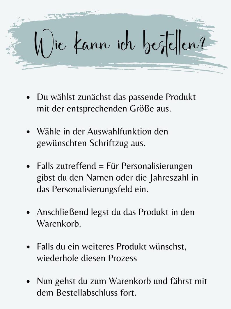 May include: An informational graphic with a light blue brushstroke header containing the text Wie kann ich bestellen? followed by a six-step bulleted list in German explaining the ordering process for a product, including selection, personalization, and checkout.