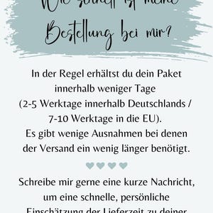 May include: A teal-colored graphic with handwritten text in German. The text asks, "How quickly will my order arrive?" and provides information about delivery times within Germany and the EU. It also encourages customers to contact the seller for a delivery estimate.