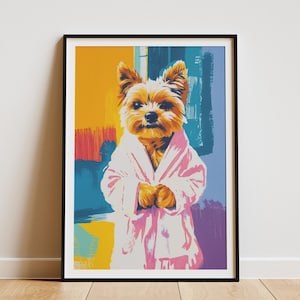 Póster de cachorro Yorkshire Terrier en bata de baño, bonito perro, arte de pared, impresión, decoración de guardería, retrato de mascota, arte moderno, ilustración animal, regalo para amantes de los perros