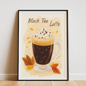 Schwarzer Tee Latte Drink Poster Kaffee Drink Poster Herbst Getränke Poster Gemütliches Getränke Poster Getränkedruck Cafe Poster Coffee Shop