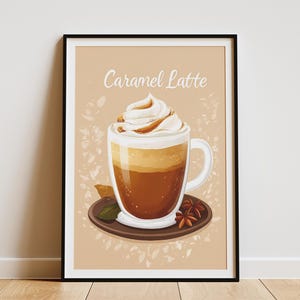 Karamell Latte Kaffee Drink Poster Gemütliches Cafe Druck Schlagsahne Kaffee Kunst Braun und Beige Coffee Shop Wand Dekor Herbst Getränkekarte