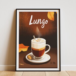 Lungo Coffee Poster Cafe Latte Print Coffee Shop Wall Art Herbst Kaffee Getränk Braun Kaffee Getränk Gemütliches Getränk Poster Heißgetränk