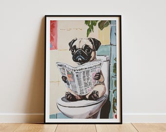 Pug Puppy on Toilet Reading Newspaper Art Print Funny Dog Bathroom Decor