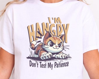 I'm Hangry Don't Test My Patience Cute Cat T-Shirt, Angry Cat T-Shirt, Grumpy Cat T-Shirt, Funny Cat Shirt, T-Shirt Gift for Cat Owners