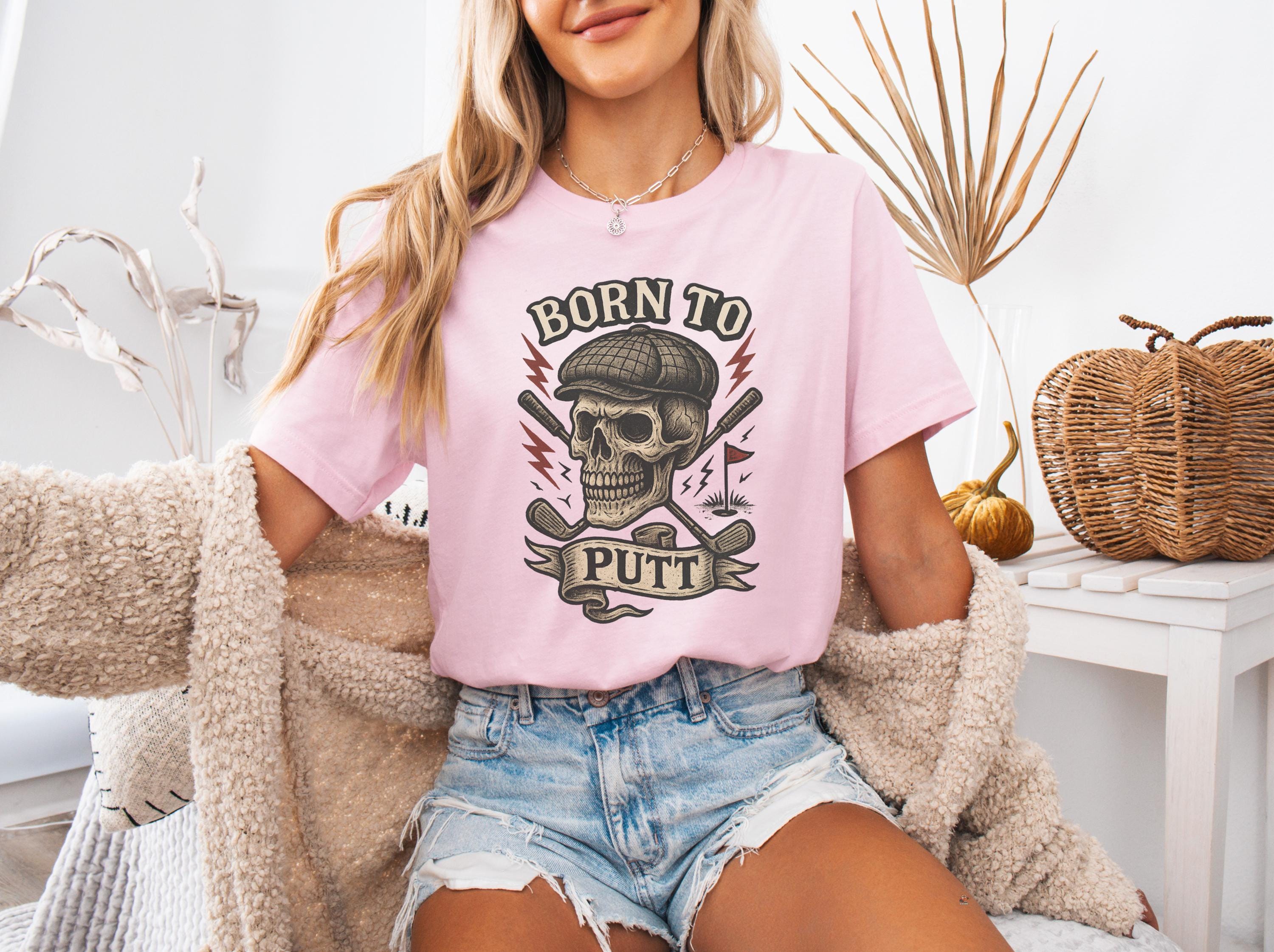 Born to Putt Golf Shirt | Funny Skull Golf T-shirt | Vintage Golf