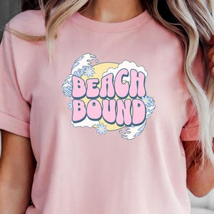 Beach Bound Shirt, Beach Vibes Tee, Beach Life Shirt, Beach Lover Shirt, Beach Vacation Tee, Summer Vibes Shirt, Beach Aesthetic Shirt