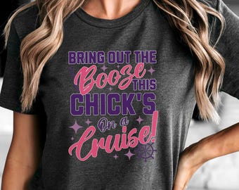 Girls Trip Cruise Shirt, Funny Cruise Shirt. Girls Trip Shirt, Booze Cruise T-Shirt, Vacation Drink, Cute Woman's Shirt, Girls Getaway Shirt