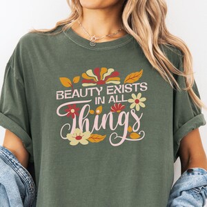 Comfort  Colors Inspirational Floral T-Shirt, Positive Message TShirts, Self Love T-Shirt, Positive Vibes T-Shirt, Boho Foral Love Shirt
