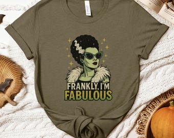 Frankly I'm Fabulous Halloween Shirt, Bride of Frankenstein Graphic Tee, Retro Horror Glam T-Shirt, Spooky Cute Monster Party Outfit