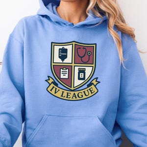 IV League Hoodie | Funny Nurse Hoodie | Medical School Hoodie | Healthcare Worker Gift | RN Doctor Hoodie | Hospital Staff Hoodie