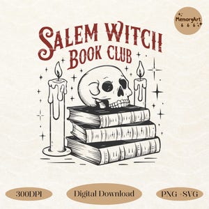Salem Witch Book Club Png Svg, Funny Trendy Spooky Retro Halloween Book Lover Witch Skull PNG SVG Tee Shirt, Tote Bag Sublimation Designs