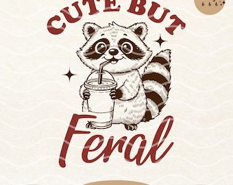 Feral Raccoon SVG, Funny Opossum PNG, Raccoon meme Shirt Design