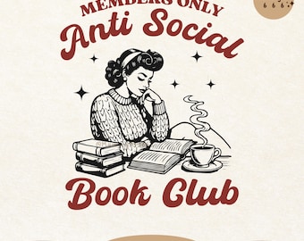 Anti Social Book Club, Vintage Retro Book Lover Introverted Reader Girl SVG PNG Design
