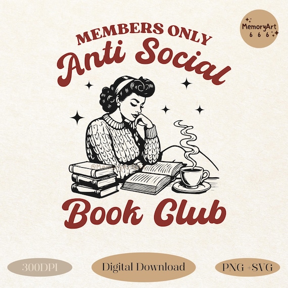 Anti Social Book Club, Vintage Retro Book Lover Introverted Reader Girl SVG PNG Design